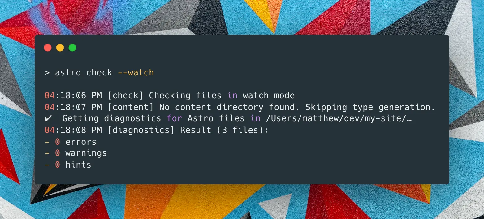 CLI output of the astro check --watch command, showing no errors and that it is waiting on file changes.